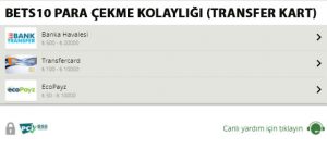 Bets10 Para Çekme Kolaylığı (Transfer Kart)